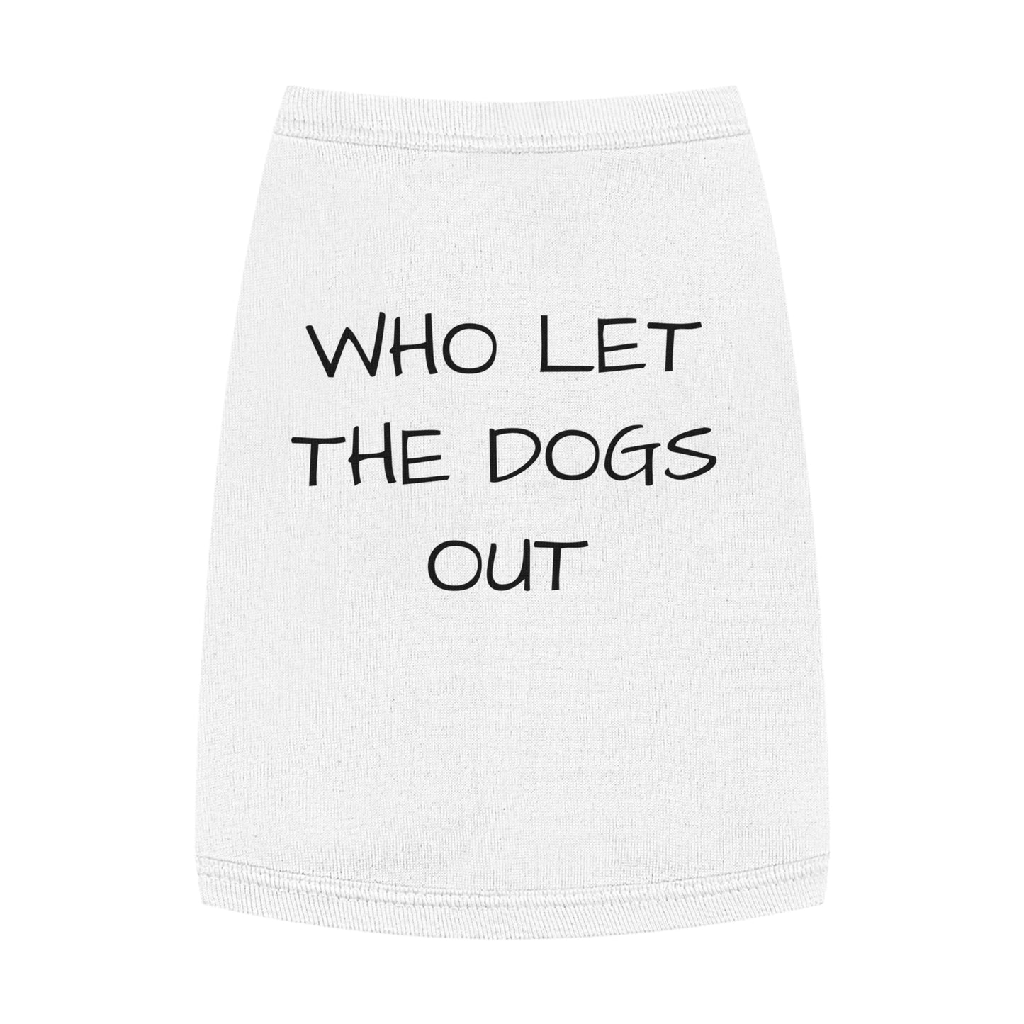 Playful Pet Tank Top - 'Who Let the Dogs Out?', Dog Apparel, Pet Costume, Summer Wear, Dog Lovers Gift, Cute Canine Fashion