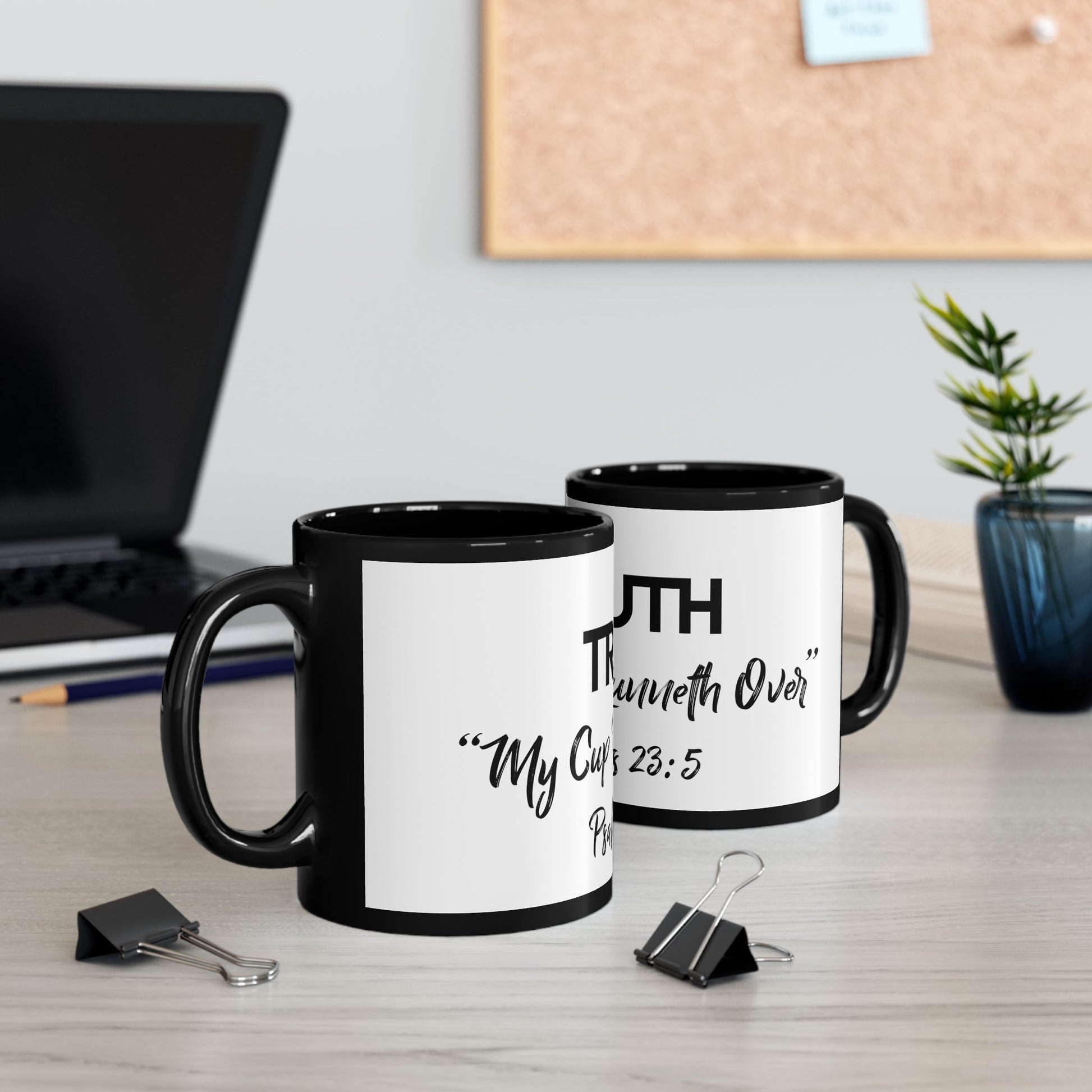 Truth Psalms 23:5 11Oz Black Mug